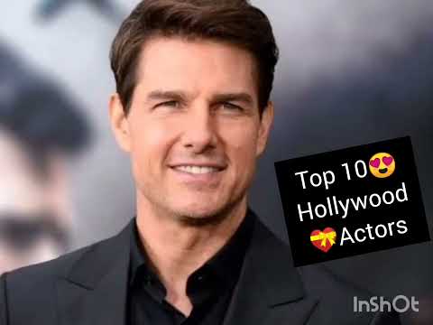 😎Top 10 Hollywood #actors #list #love #shoot #acting #world #pictures💝😍