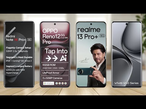 Redmi Note 14 Pro Plus Vs OPPO Reno 12 Pro Vs Realme 13 Pro Plus Vs ViVO V40