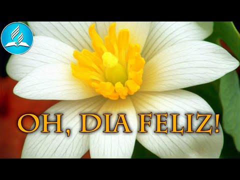 Hinário Adventista 234 - OH, DIA FELIZ!