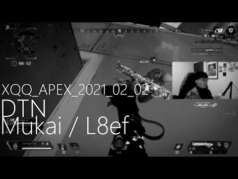 XQQ_APEX_S7_2021_02_02 w/ Mukai L8ef 🐱