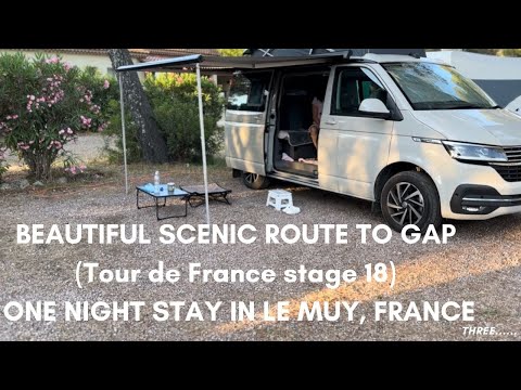 VW California Ocean Campervan beautiful scenic route through Gap, TDF stage 18 and stopped in Le Muy