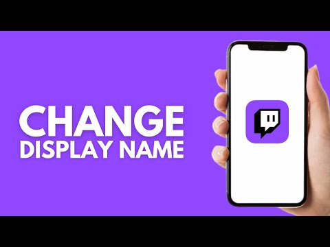 How to Change Your Display Name on Twitch Mobile - Step by Step