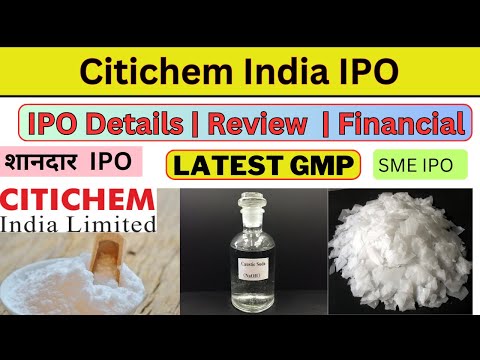 Citichem India Limited IPO | Citichem ipo details, financial, latest gmp | Apply or Not? | SME IPO