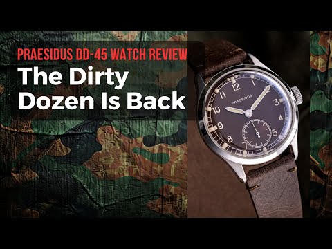 Praesidus DD-45 "Dirty Dozen" Field Watch in Review