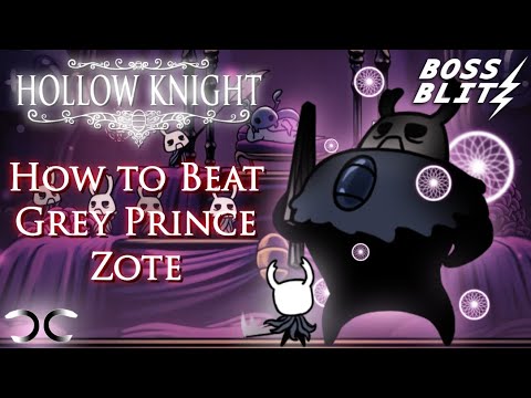 How to Beat Grey Prince Zote | Hollow Knight | Boss Blitz