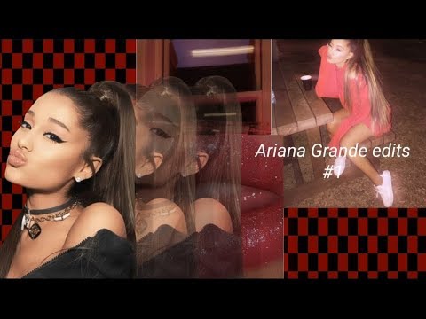 Ariana Grande edits that will give you clear skin