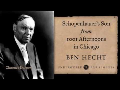 Ben Hecht's short story "Schopenhauer's Son" - 1001 Afternoons in Chicago