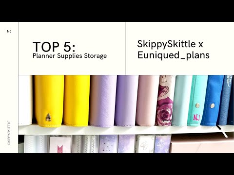 Top 5 : Planner Supplies Storage | Skippyskittle Collab with Euniqued_plans