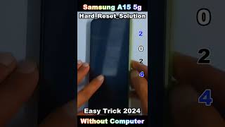 Forgot Screen Lock? Samsung A15 5g Hard Reset ✅ Delete,Pin /Pattern /Password Lock Without Pc 2024 ✅