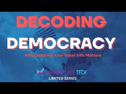 Why Updating Your Voter Info Matters | "Decoding Democracy" | Marketplace Tech