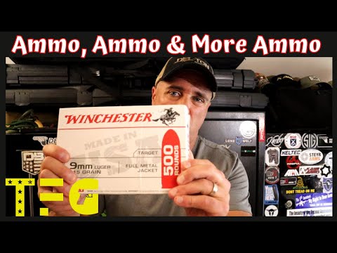 Ammo & More Ammo - It's Time - TheFirearmGuy