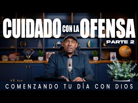 Cuidado Con La Ofensa  | #2 | Comenzando Tu Día Con Dios | Pastor Juan Carlos Harrigan