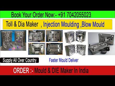 Tool & Die Making In India| Injection MouldBlow Mould Maker |Supply All Over Country|100%QualityDie