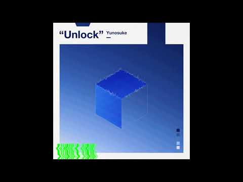 Yunosuke - Unlock