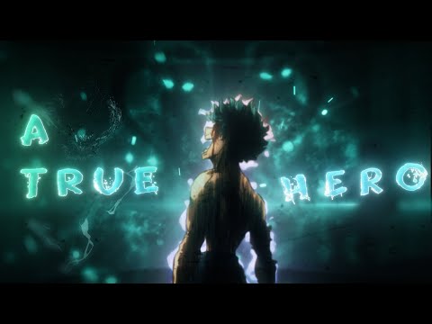 A True Hero - Deku 💙 | Edit / AMV