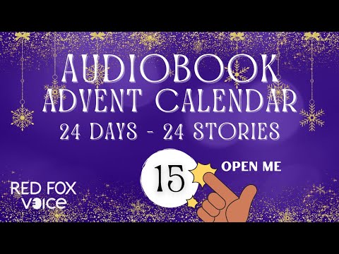 Day 15 | Audiobook Advent Calendar 🎁 24 Days - 24 Surprise Stories Read Aloud