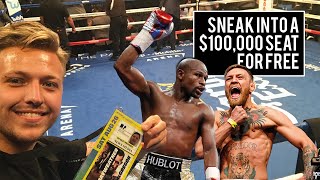 SNEAKING INTO MAYWEATHER VS MCGREGOR - $100,000 SEAT FOR FREE