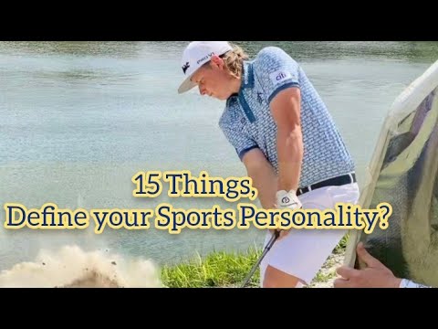 15 Thing's, Define your Sports Personality?