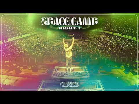 Live From Space Camp (Night 1) Official Audio - GRiZ