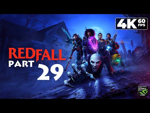 Redfall (PC) - 4K60 Playthrough Part 29 - Winslow Fields: "Vampire Cult Rally" & Holly Wight