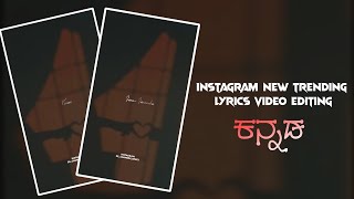 instagram trending lyrics video editing kannada,💙💥