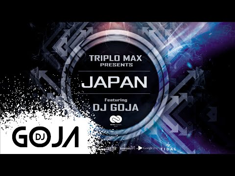 Triplo Max x Dj Goja - Japan (Official Single)