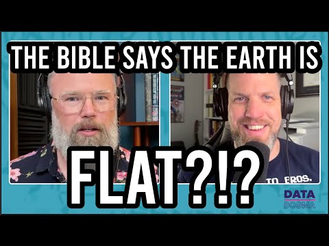 Episode 57 (May 6, 2024), "Does the Bible say the Earth is Flat?"