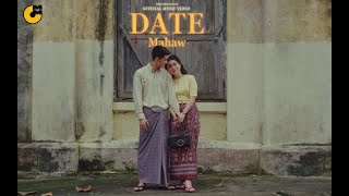 MAHAW - DATE  ( Official Music Video)