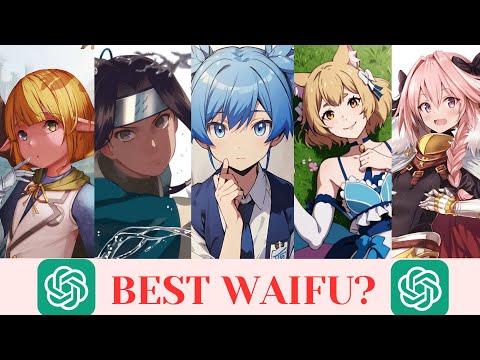 I asked ChatGPT about the top 10 anime waifu of all time