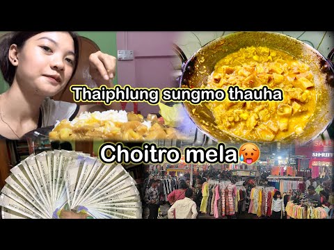 Choitro mela 🥵🥵// Thaiphlung sungmo Thaukhau ha 🤤🤤//​⁠@chilikareangofficial7440