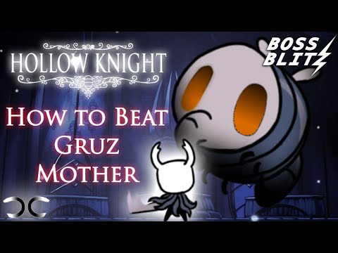 How to Beat Gruz Mother | Hollow Knight | Boss Blitz