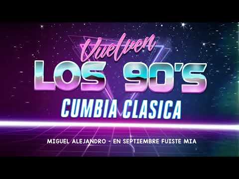 CUMBIA CLASICA VUELVEN LOS 90s | Enganchado de cumbia - Cumbia hits