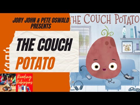 The Couch Potato by Jory John and Pete Oswald - Read Aloud! 🥔