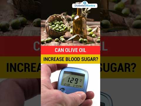 Can Olive Oil Increase Blood Sugar?