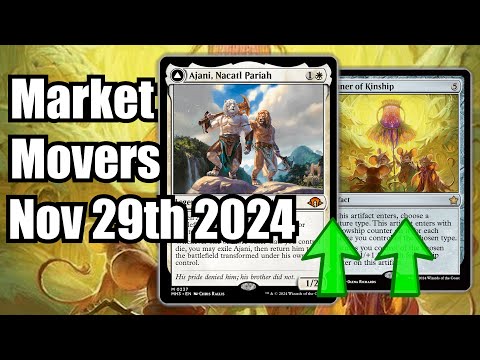 MTG Market Movers - Nov 29th 2024 - Modern & Commander Cards Rise! Ajani, Nacatl Pariah!