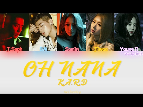 K.A.R.D – Oh NaNa (Feat. Heo Youngji (허영지)) (Color Coded) (HAN/ROM/ENG) Lyrics