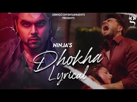 Dhokha (Lyrical) | Ninja | Pardeep Malak  | Goldboy | Sad Songs |  Ninja Hit Songs | Lyrical Videos