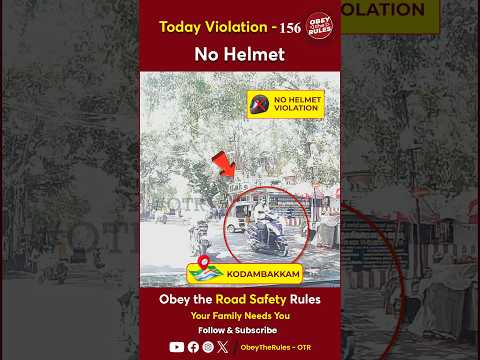 TODAY VIOLATION - 156 Defend your ride with a helmet #chennaitrafficpolice #otr #obeytherules