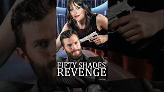 FIFTY SHADES 4: Revenge #shorts #fiftyshades #fiftyshades4 #fiftyshadesrevenge