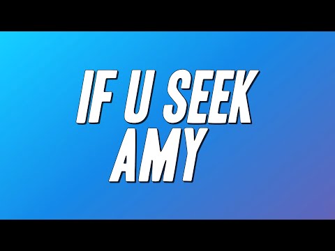 Britney Spears - If U Seek Amy (Lyrics)