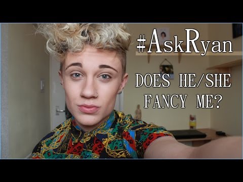 ♡#AskRyan - Does he/she fancy me? ♡