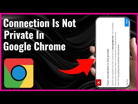 How To Fix "Your Connection Is Not Private" in Google Chrome | Full Guide 2024