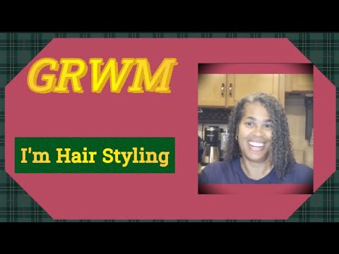 GRWM-STYLING My Hair Using Cantu Products #grwm