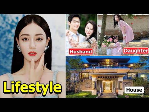 Dilraba Dilmurat (迪丽热巴) Lifestyle || Husband, Net worth, Family, Height, House, Car, Biography 2023