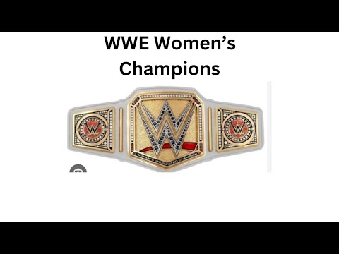 Every WWE Women’s Champion