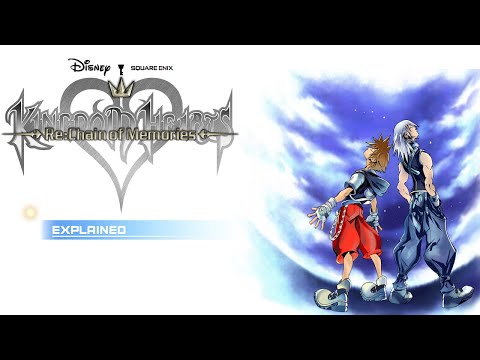 Kingdom Hearts Re: Chain of Memories Explained: The Story So Far | Episode II