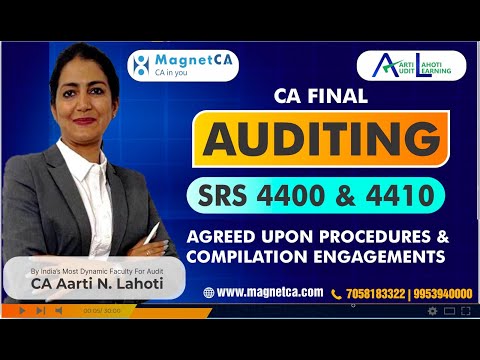 CA FINAL AUDIT - SRS 4400 & 4410 AGREED UPON PROCEDURES & COMPILATION ENGAGEMENTS - CA AARTI LAHOTI