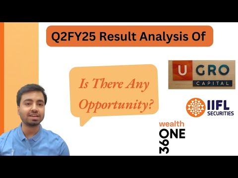 Business & Q2FY25 Result Anlaysis Of - U Gro IIFL Securities 360 One | U Gro Stock | IIFL Stock