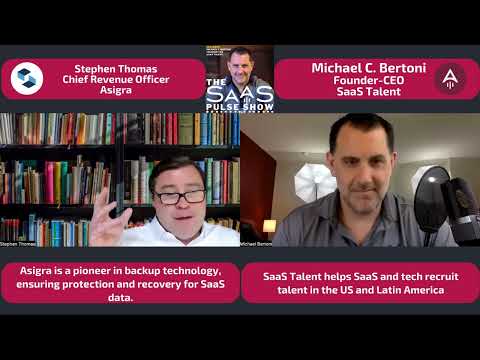 The SaaS Pulse Show - Episode #35 - Stephen Thomas - Chief Revenue Officer - Asigra