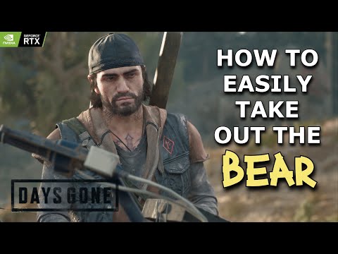 DAYS GONE PC | How TO Kill BEAR Easily ??[1080p60fps]